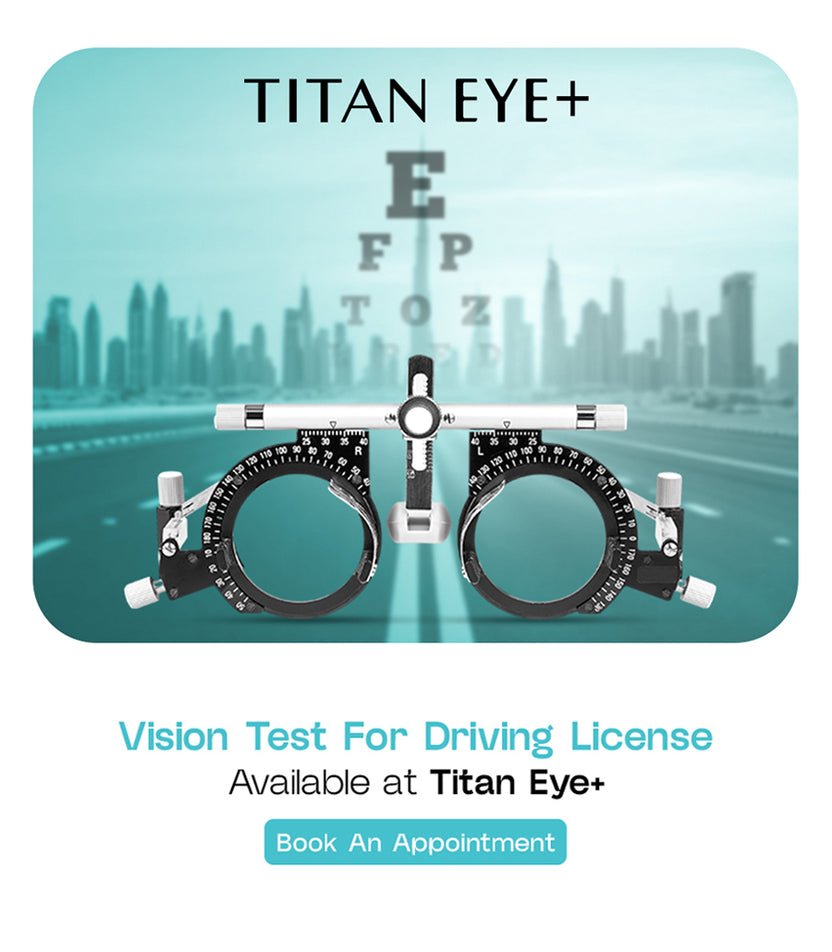 Driving license eye test – Titan Eye Plus UAE